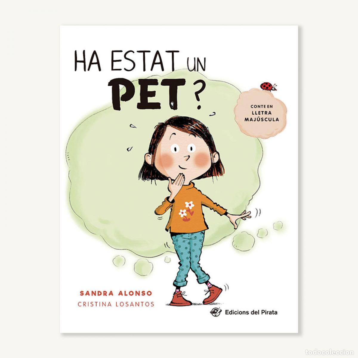 Libros: HA ESTAT UN PET? - Alonso, Sandra