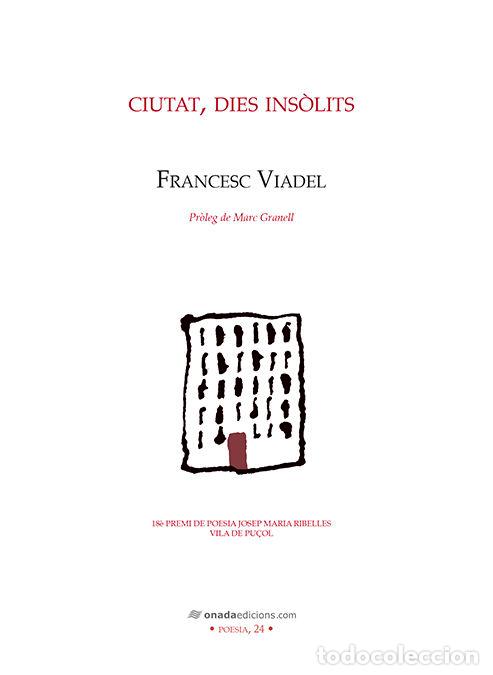 Libros: CIUTAT, DIES INSOLITS - VIADEL GIRBES, FRANCESC