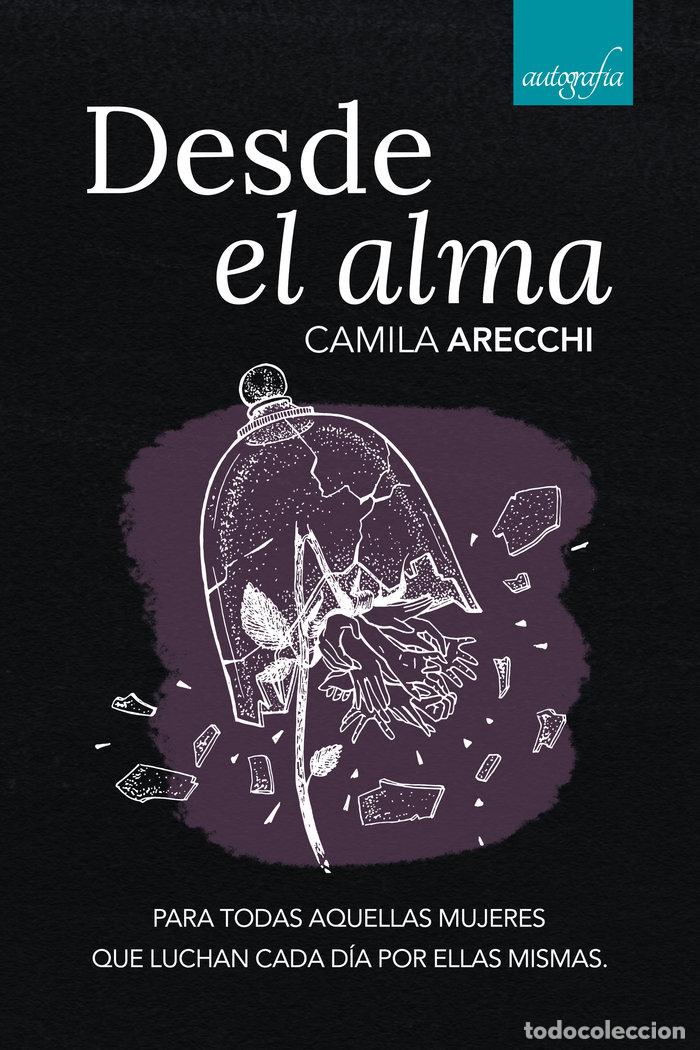 Libros: DESDE EL ALMA - ARECCHI, CAMILA
