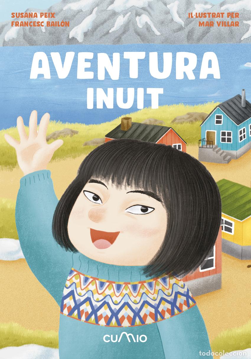 Libros: AVENTURA INUIT - Peix, Susana