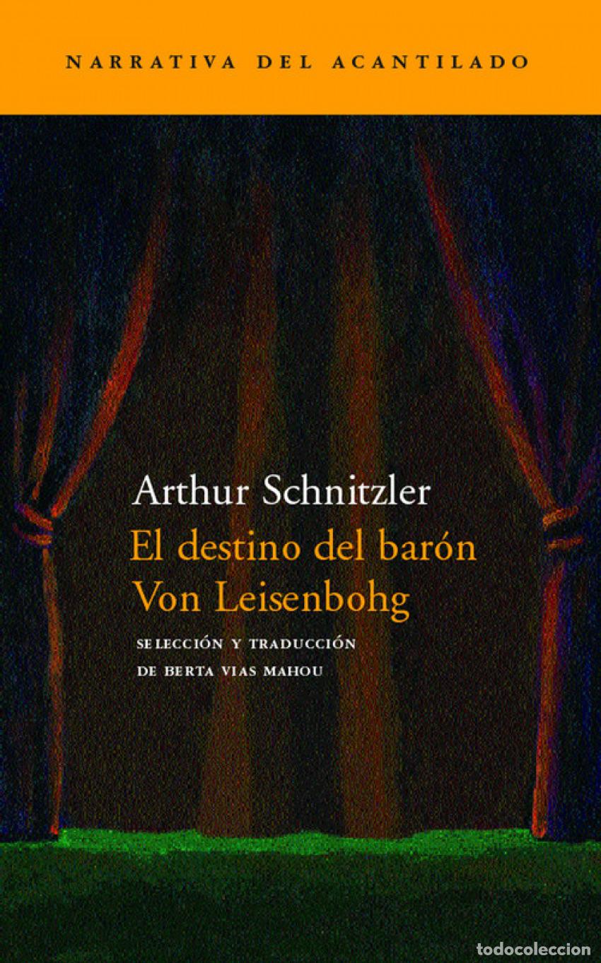 Libros: EL DESTINO DEL BAR&Oacute;N VON LEISENBOHG - Schnitzler, Arthur