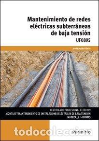 Livros: MANTENIMIENTO DE REDES ELECTRICAS SUBTERRANEAS BAJA TENSION - ROLDAN VILORIA, JOSE