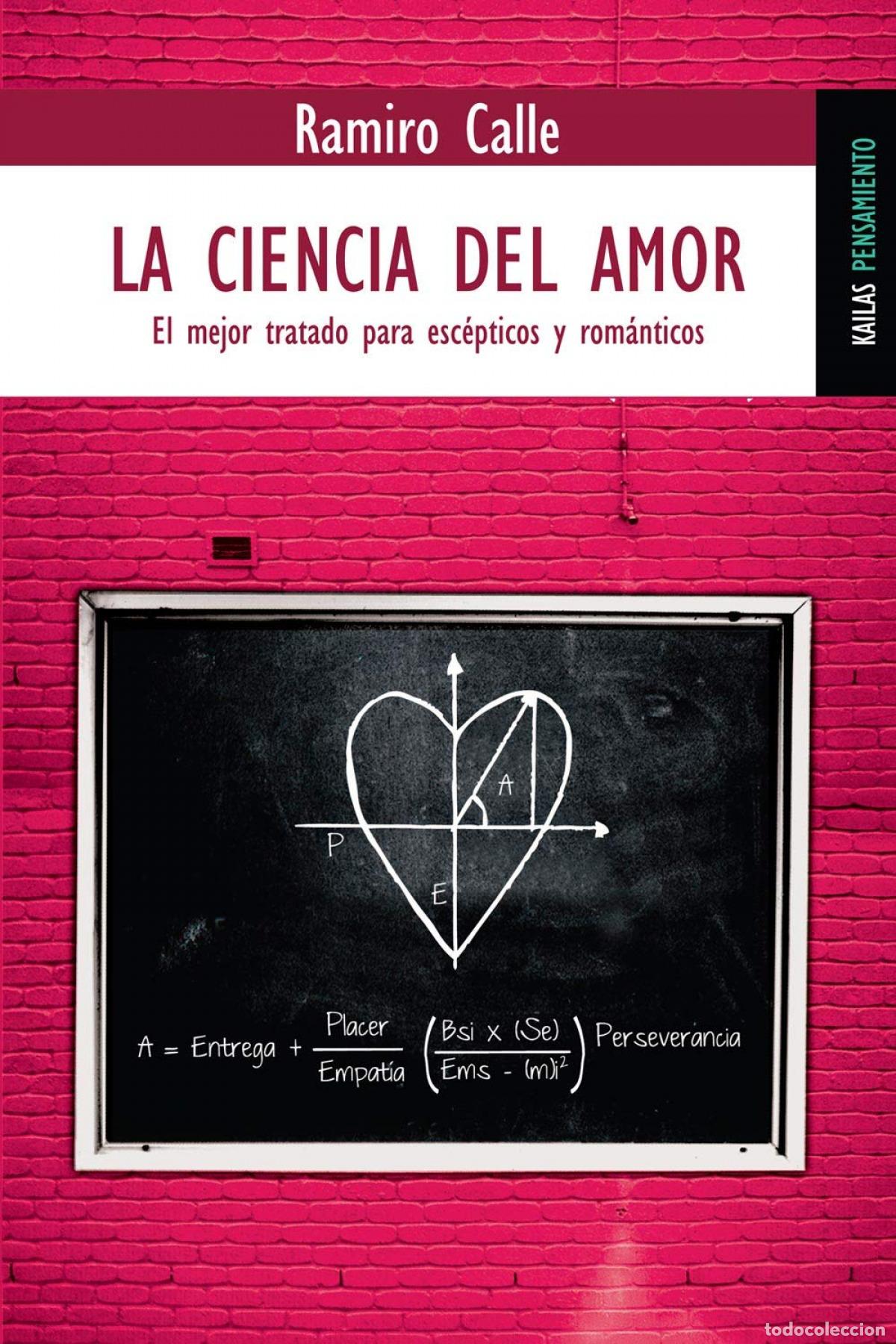 Libros: LA CIENCIA DEL AMOR - Calle, Ramiro
