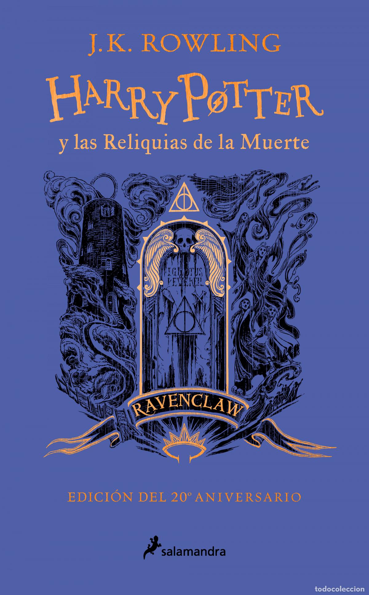Libros: HARRY POTTER Y LAS RELIQUIAS DE LA MUERTE (EDICI&Oacute;N RAVENCLAW DEL 20&ordm; ANIVERSARIO - Rowling, J K