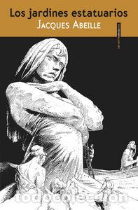 Libros: JARDINES ESTATUARIOS,LOS - ABEILLE, JACQUES