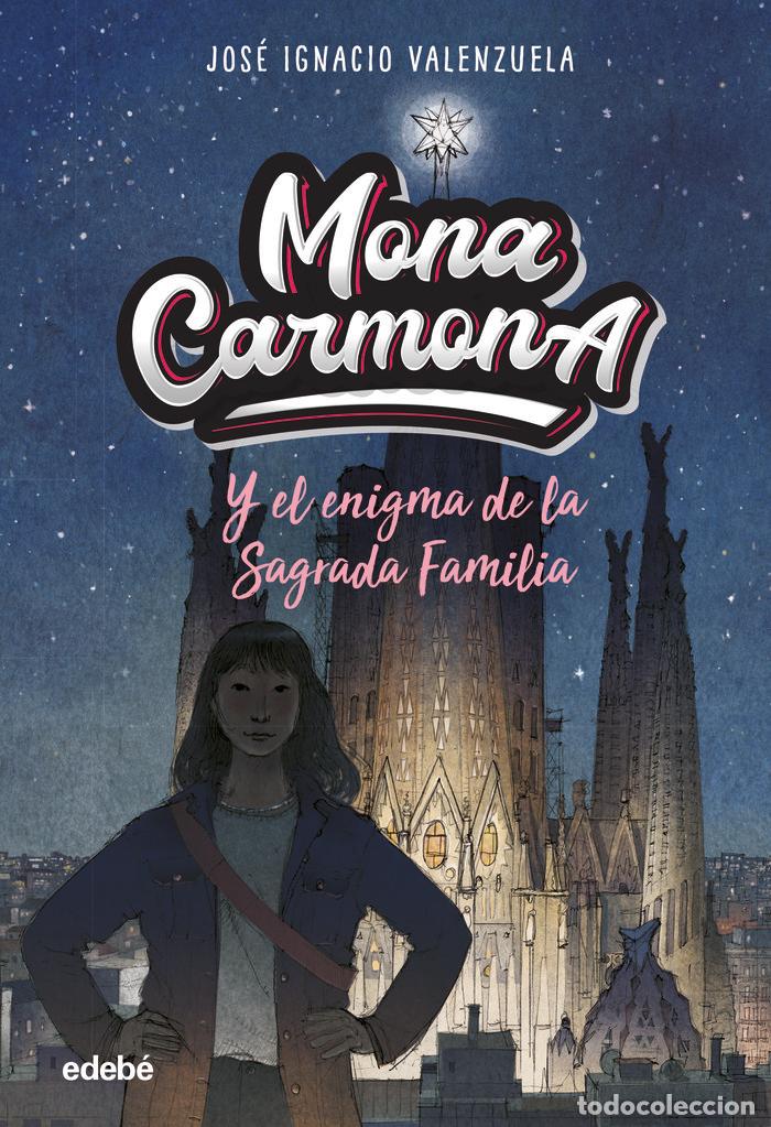 Libri: MONA CARMONA Y EL ENIGMA DE LA SAGRADA FAMILIA - JOSE IGNACIO VALENZUELA