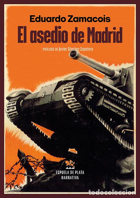 Libri: ASEDIO DE MADRID,EL - SANCHEZ ZAPATERO, JAVIER