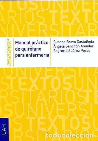 Libri: MANUAL PRACTICO DE QUIROFANO PARA ENFERMERIA O.VARIAS - BRAVO CASTA&Ntilde;EDA, SUSANA
