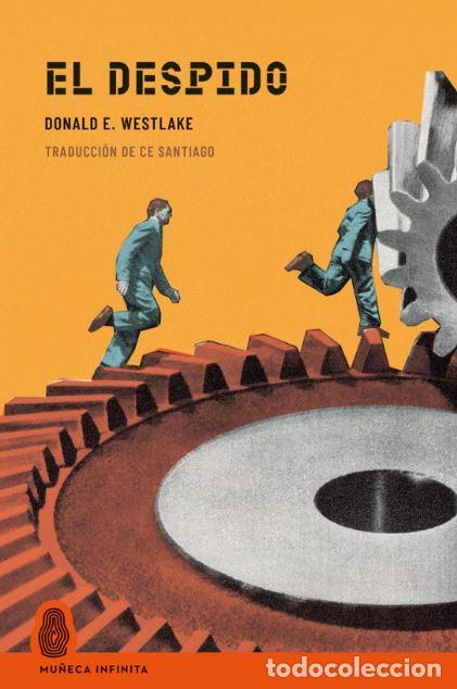 Libri: EL DESPIDO - Donald E Westlake