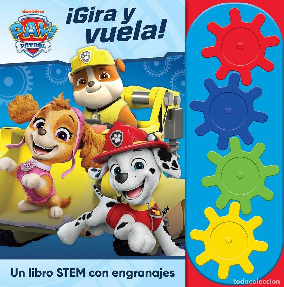 Libros: GIRA Y VUELA LIBRO STEAM CON ENGRANAJES PATRULLA CANINA - PATRULLA CANINA