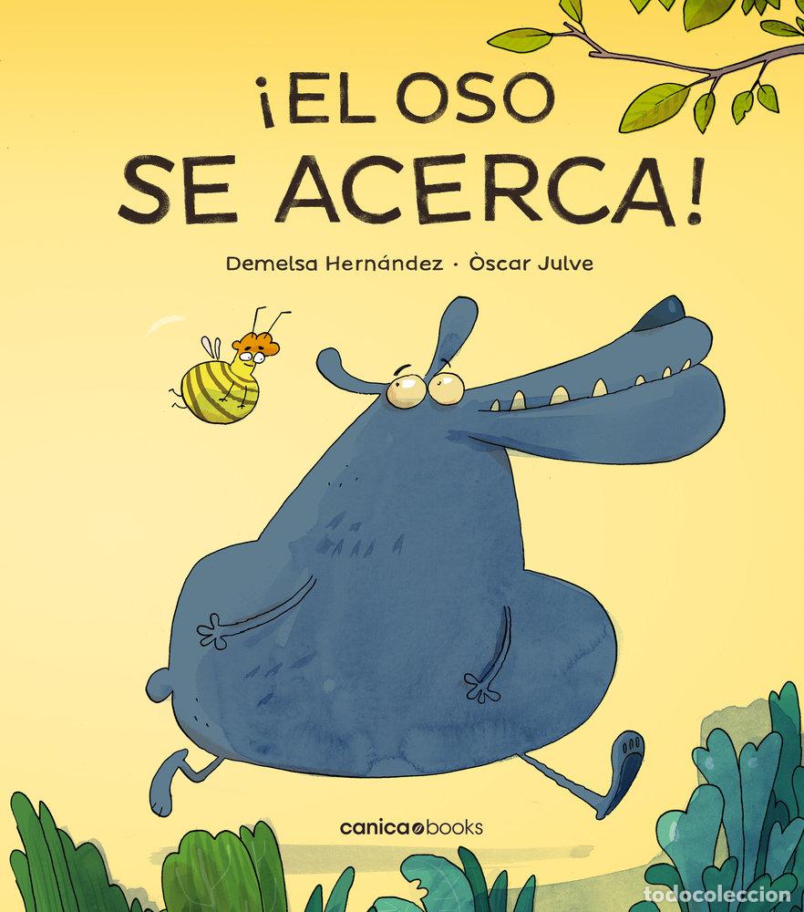 Livros: EL OSO SE ACERCA - HERNANDEZ ESPESO, DEMELSA