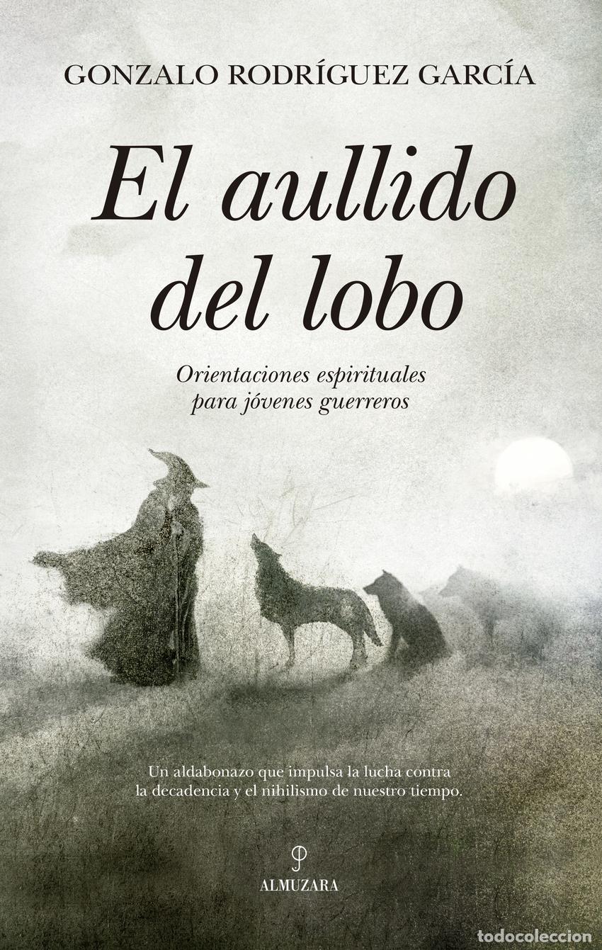 B&uuml;cher: EL AULLIDO DEL LOBO - Gonzalo Rodr&iacute;guez Garc&iacute;a