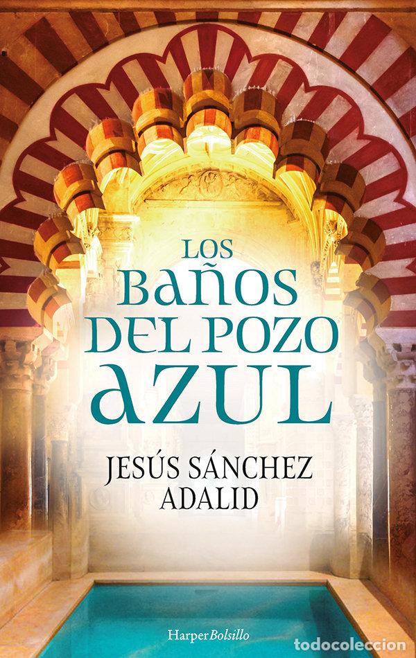 Libros: BA&Ntilde;OS DEL POZO AZUL,LOS - SANCHEZ ADALID, JESUS