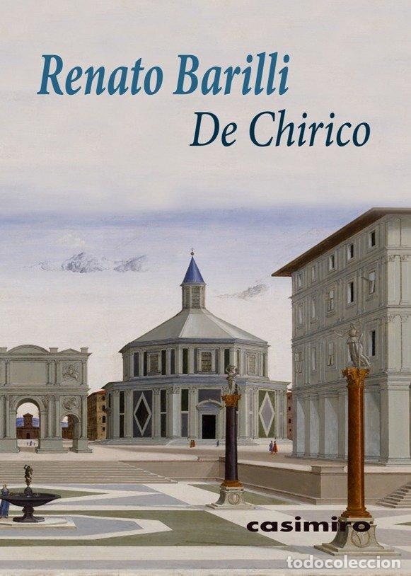 Libros: DE CHIRICO - BARILLI, RENATO