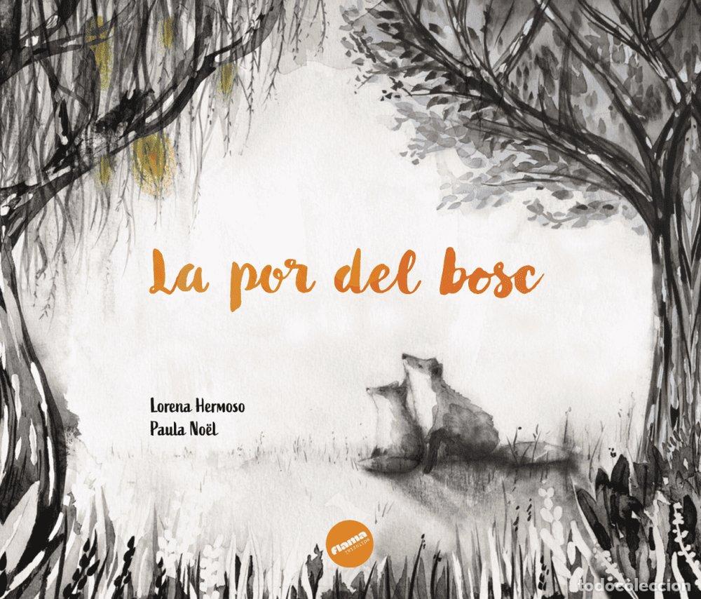 Libros: LA POR DEL BOSC - LORENA DELGADO HERMOSO