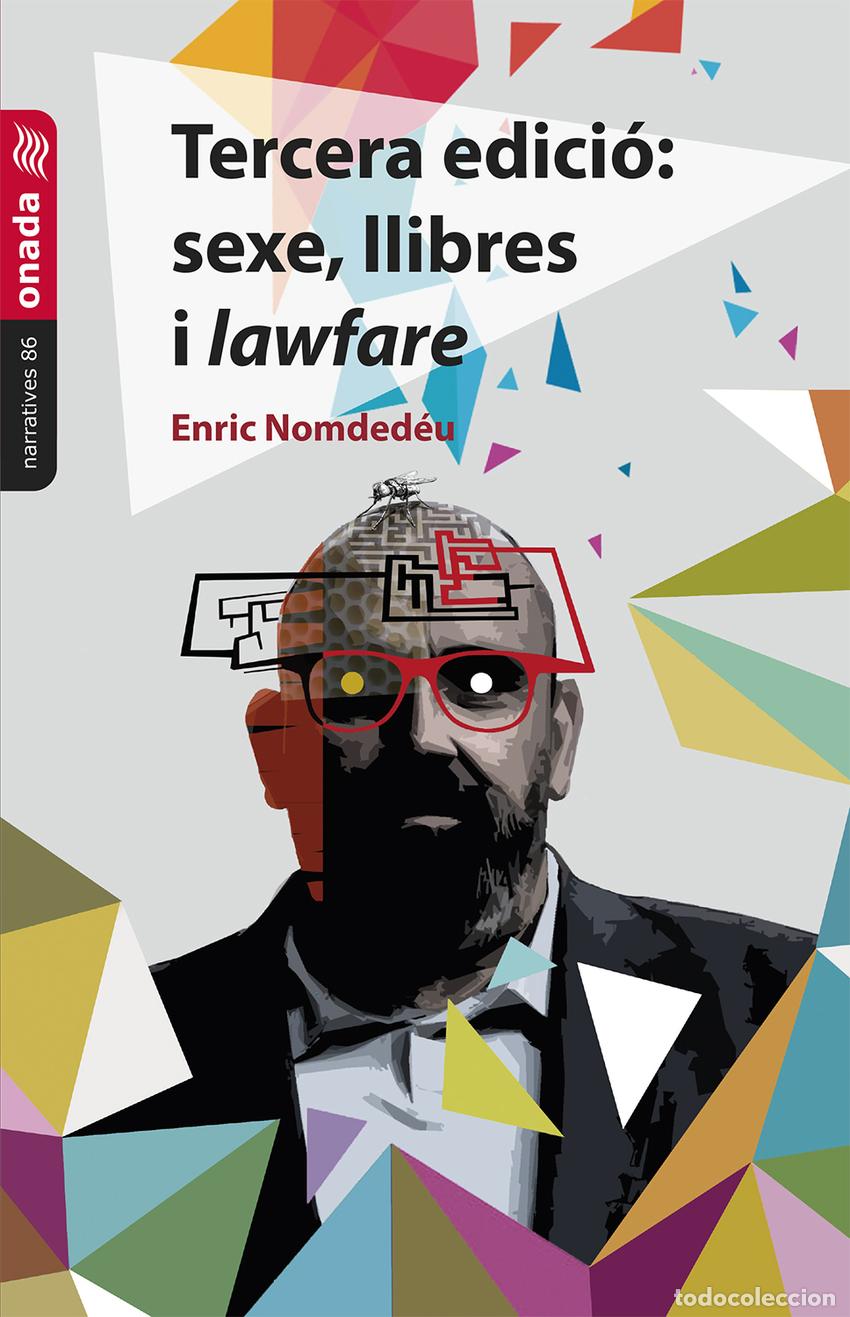 Libros: TERCERA EDICI&Oacute;: SEXE, LLIBRES I LAWFARE - Nomded&eacute;u Biosca, Enric