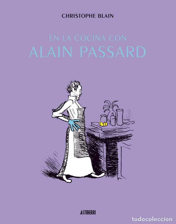 Libros: EN LA COCINA CON ALAIN PASSARD - BLAIN, CHRISTOPHE