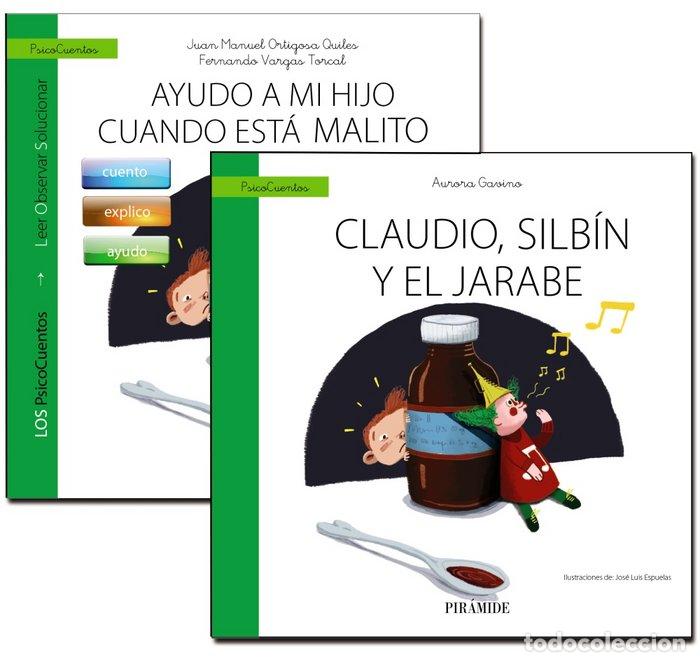 Livres: GUIA: AYUDO A MI HIJO CUANDO ESTA MALITO + CUENTO: CLAUDIO, - ORTIGOSA QUILES, JUAN MANUEL