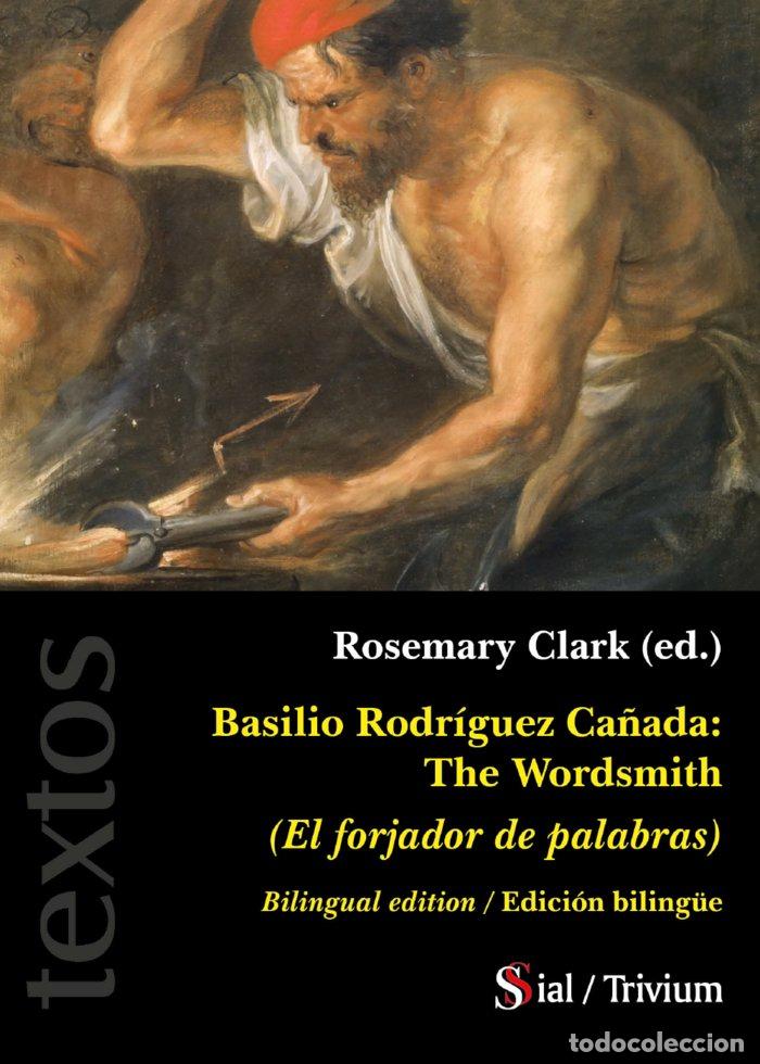 Livres: BASILIO RODRIGUEZ CA&Ntilde;ADA THE WORSMITH - CLARK, ROSEMARY