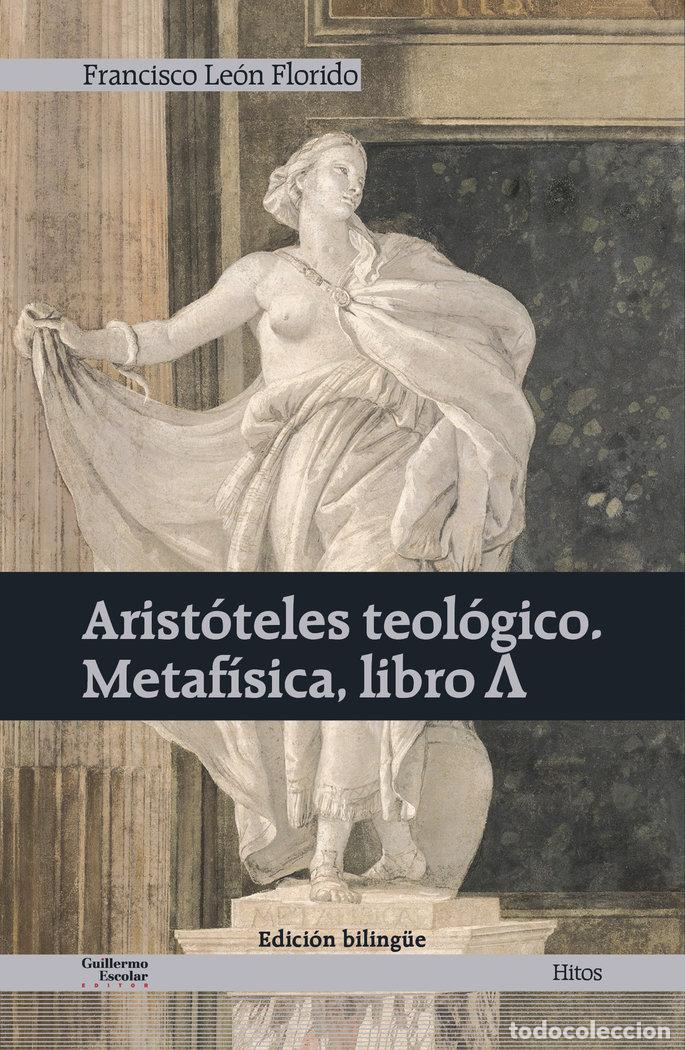 B&uuml;cher: ARISTOTELES TEOLOGICO. METAFISICA, LIBRO &Lambda; - ARISTOTELES