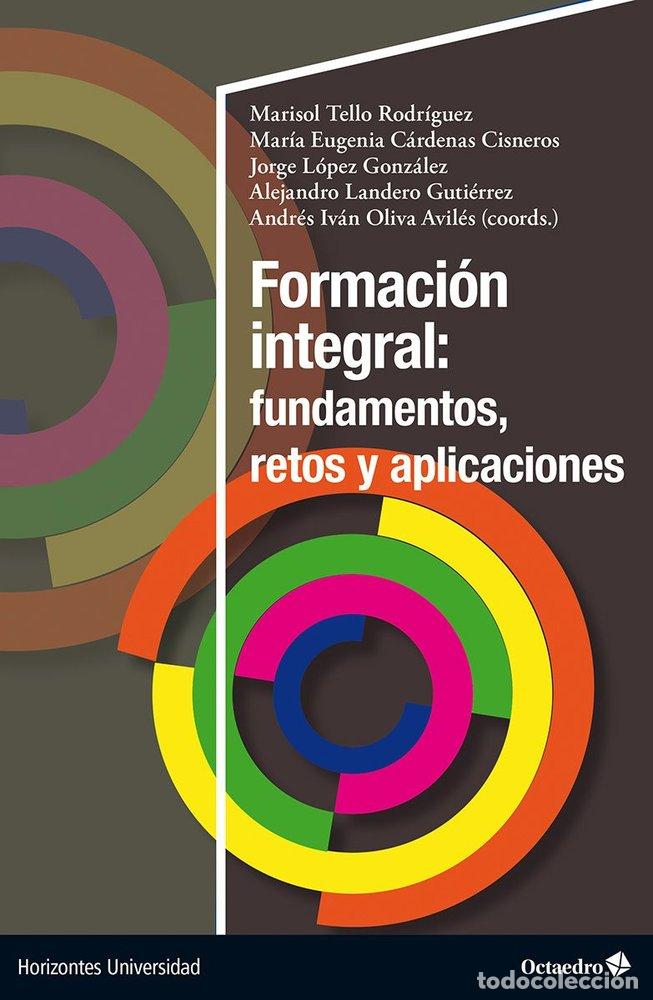 books: FORMACION INTEGRAL FUNDAMENTOS RETOS Y APLICACIONES - .