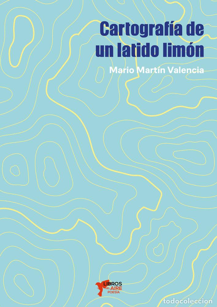 books: CARTOGRAFIA DE UN LATIDO LIMOM - MARTIN VALENCIA, MARIO