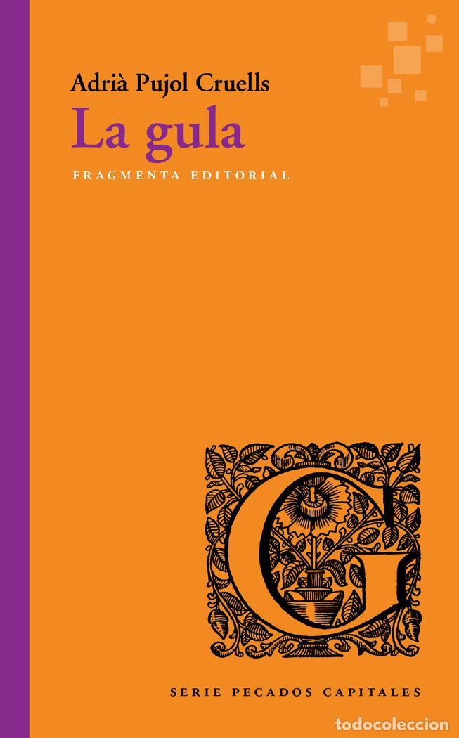 Libros: GULA,LA - PUJOL CRUELLS, ADRIA