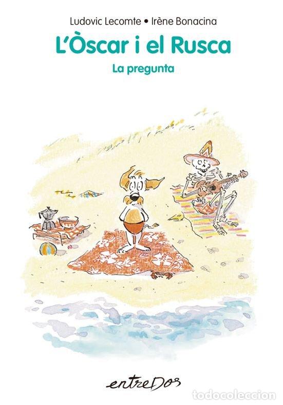Libros: LOSCAR I EL RUSCA LA PREGUNTA - LECOMTE, LUDOVIC