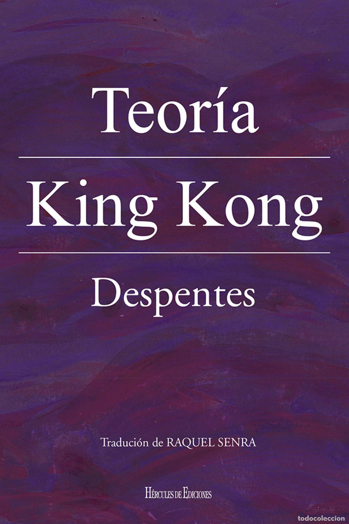 Libros: TEOR&Iacute;A KING KONG - Despentes, Virginie