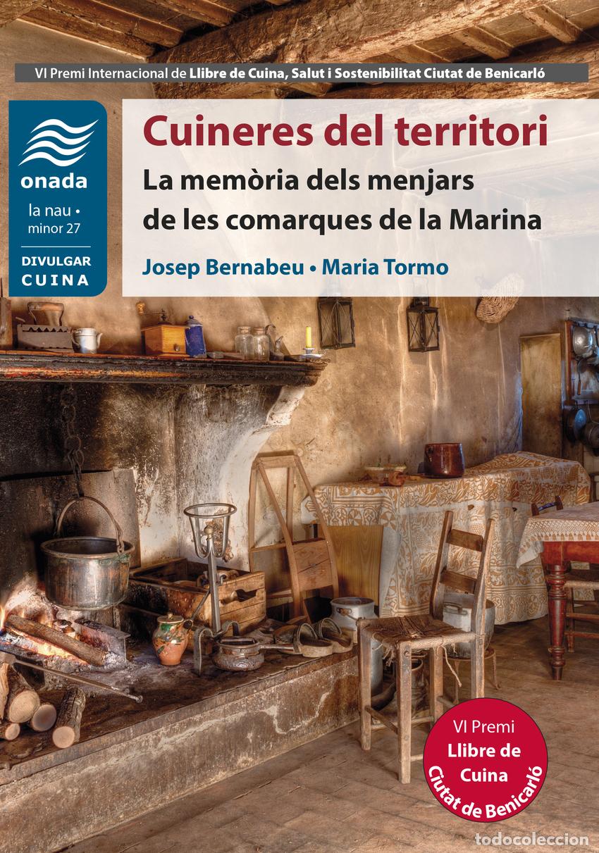 Libros: CUINERES DEL TERRITORI - Bernabeu Mestre, Josep
