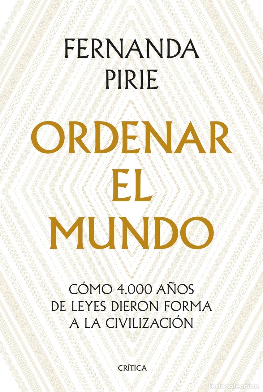 Libros: ORDENAR EL MUNDO - Pirie, Fernanda