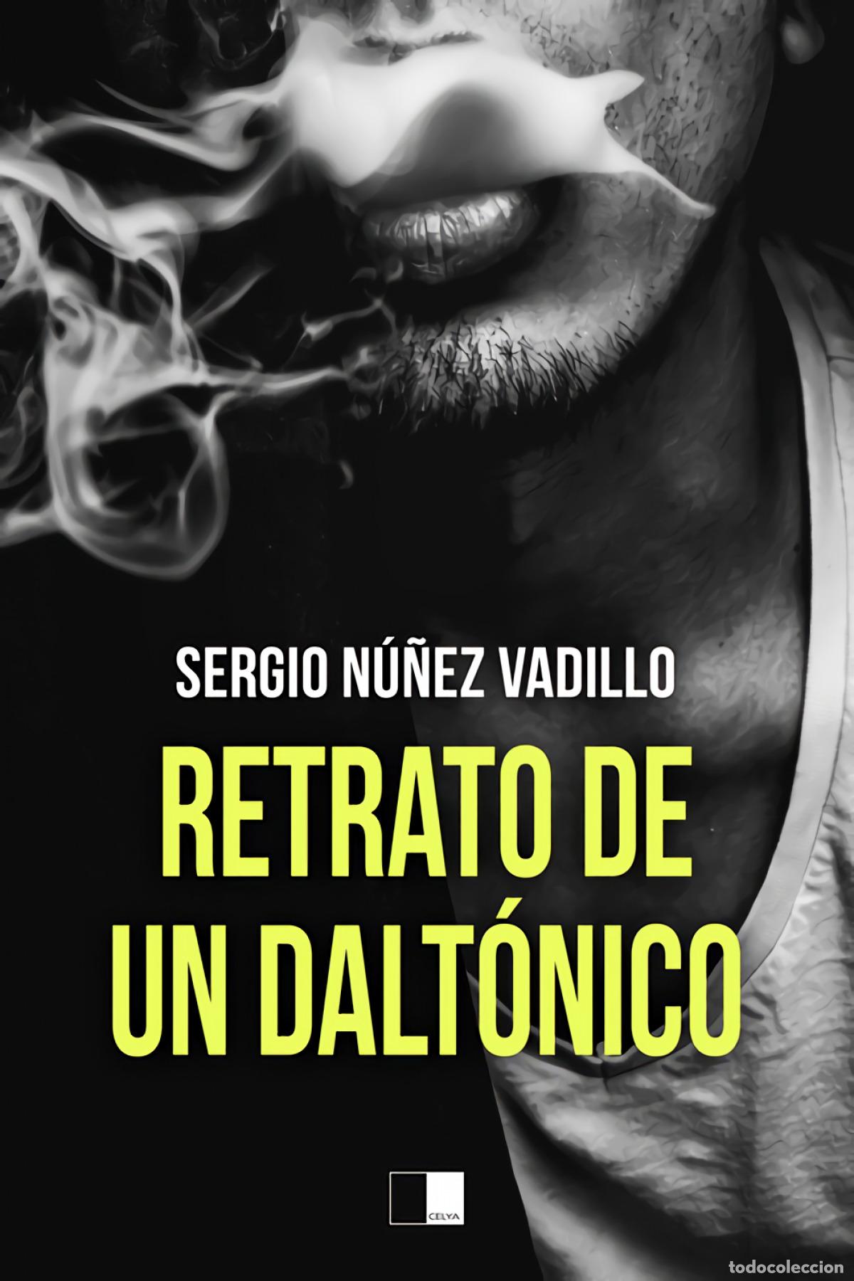 Libros: RETRATO DE UN DALT&Oacute;NICO - N&uacute;&ntilde;ez Vadillo, Sergio