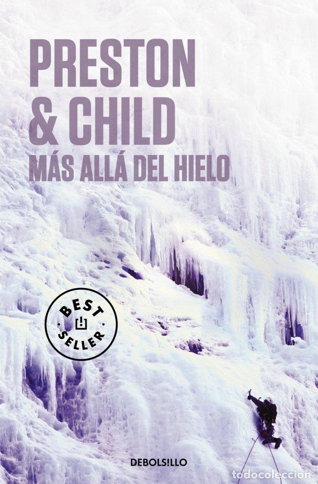 Libros: MAS ALLA DEL HIELO DBBS - PRESTON, DOUGLAS