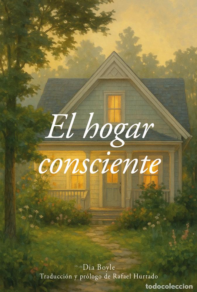 Libros: HOGAR CONSCIENTE,EL - BOYLE, DIA