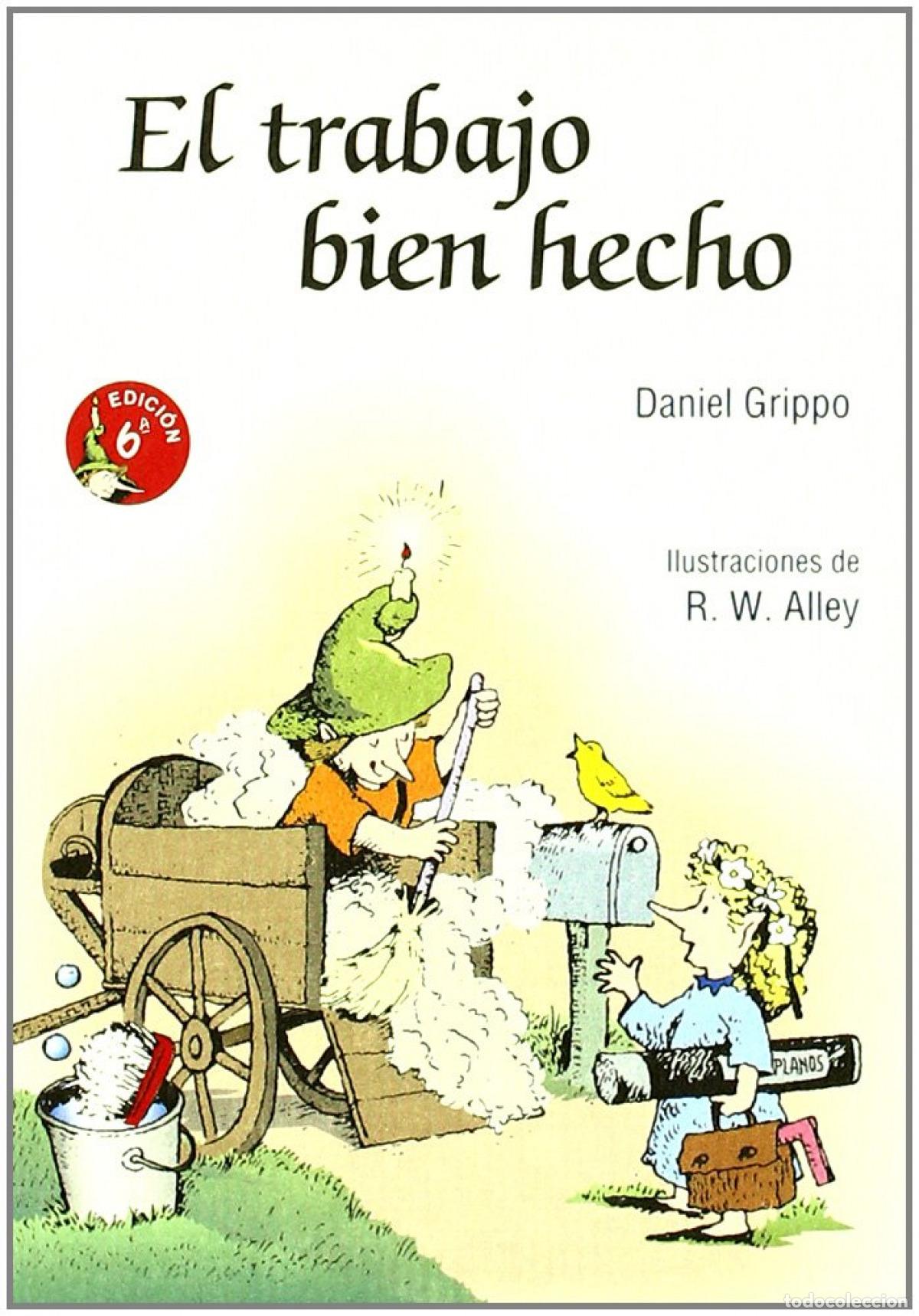 Libros: EL TRABAJO BIEN HECHO - Grippo, Daniel