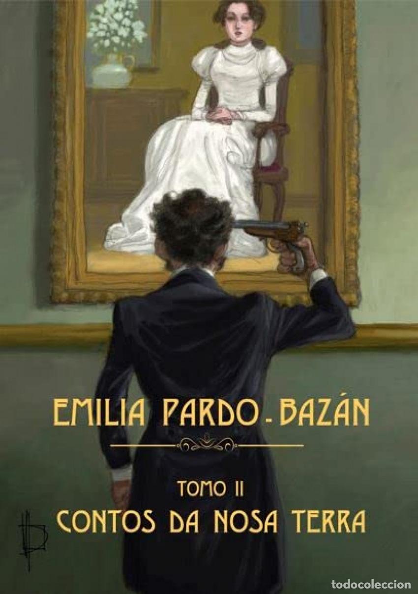 Libros: CONTOS DA TERRA - Pardo bazan, Emilia