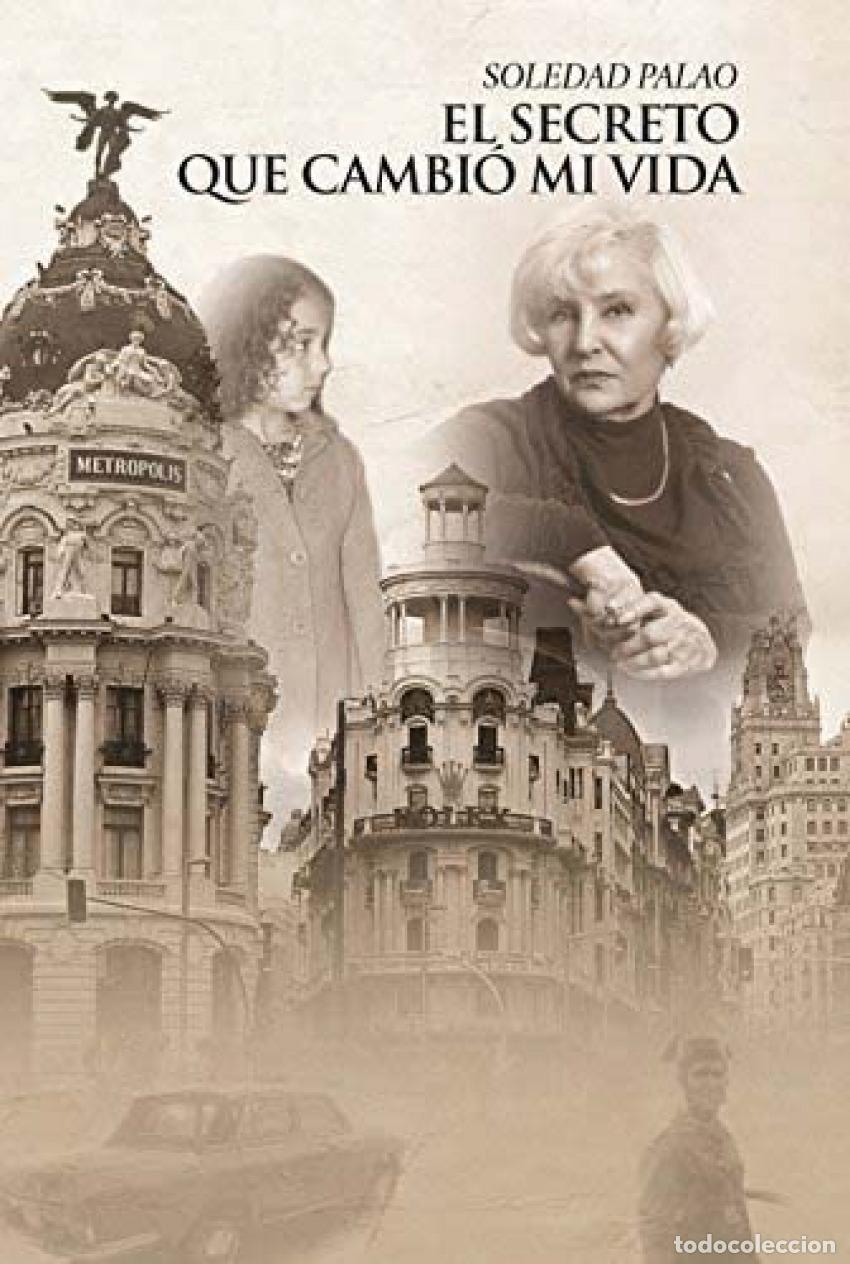 Libros: EL SECRETO QUE CAMBI&Oacute; MI VIDA - Palao Sir&eacute;s, Soledad