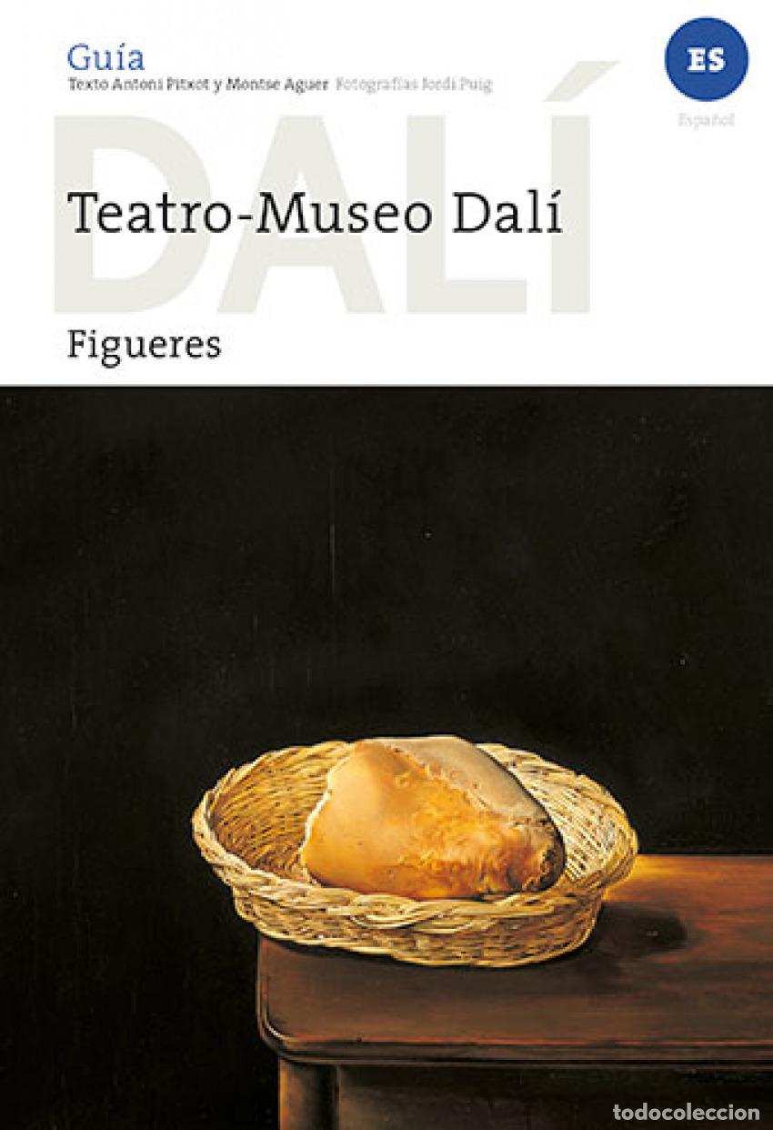 Libros: DAL&Iacute;, GU&Iacute;A DEL TEATRE-MUSEU DAL&Iacute; DE FIGUERES - Aguer Teixidor, Montse