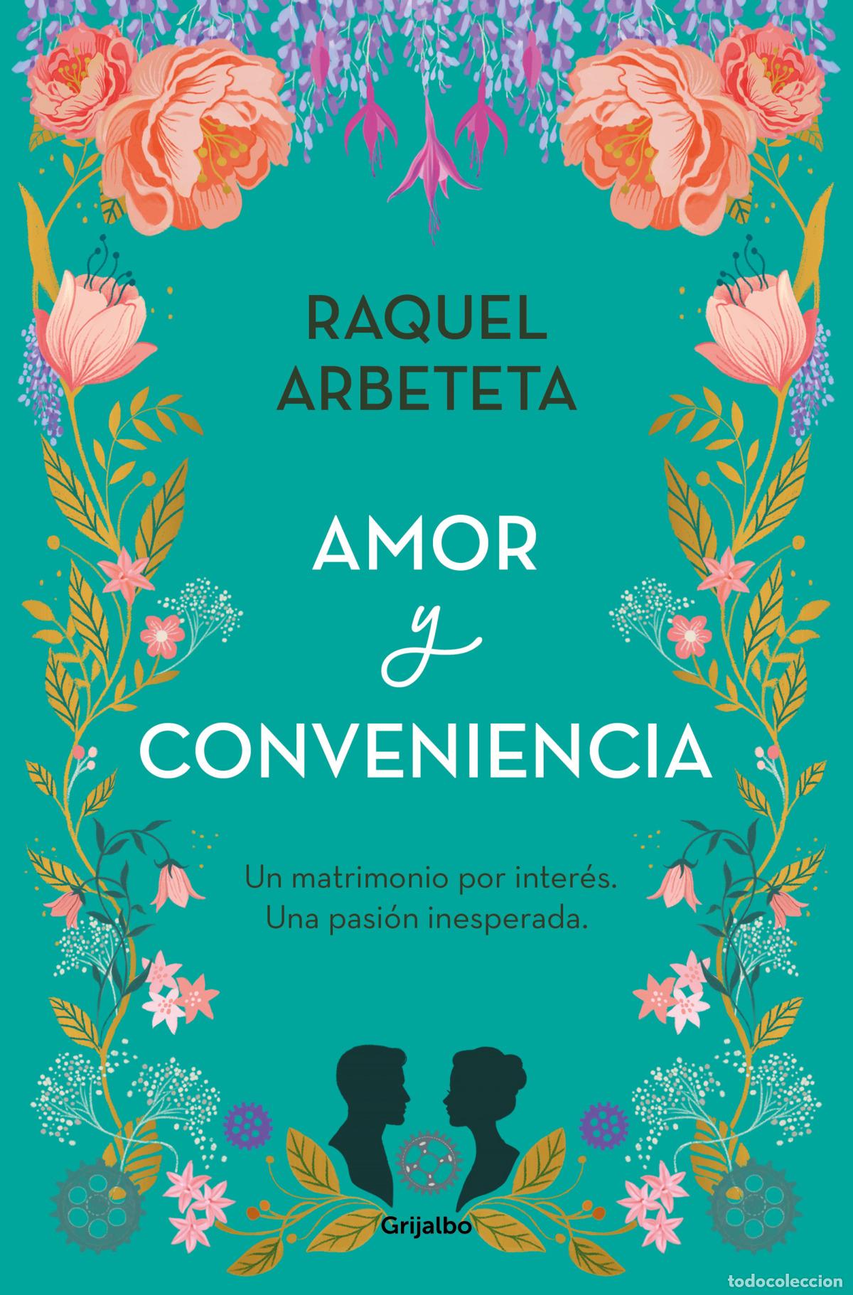 Livros: AMOR Y CONVENIENCIA - Arbeteta, Raquel