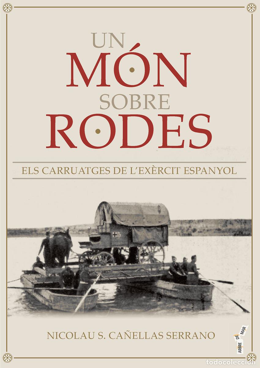 Livros: UN M&Oacute;N SOBRE RODES - Ca&ntilde;ellas Serrano, Nicolau S