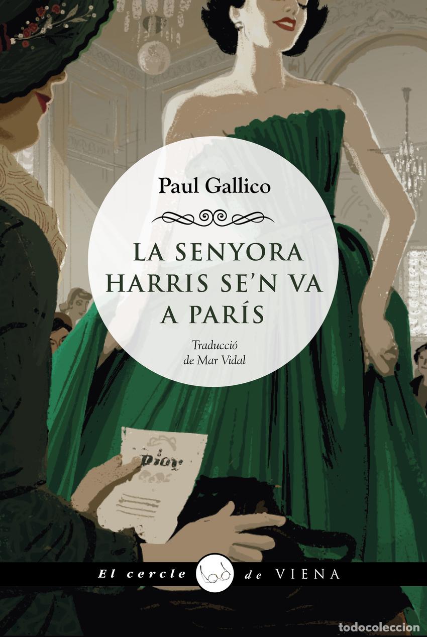 Livros: LA SENYORA HARRIS SE'N VA A PAR&Iacute;S - GALLICO, PAUL