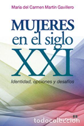 Libri: MUJERES EN EL SIGLO XXI - Mart&iacute;n Gavillero, Mar&iacute;a del Carmen