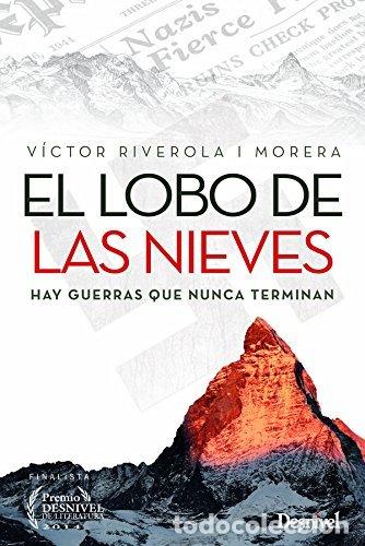 Libri: LOBO DE LAS NIEVES,EL - MORERA, RIVEROLA