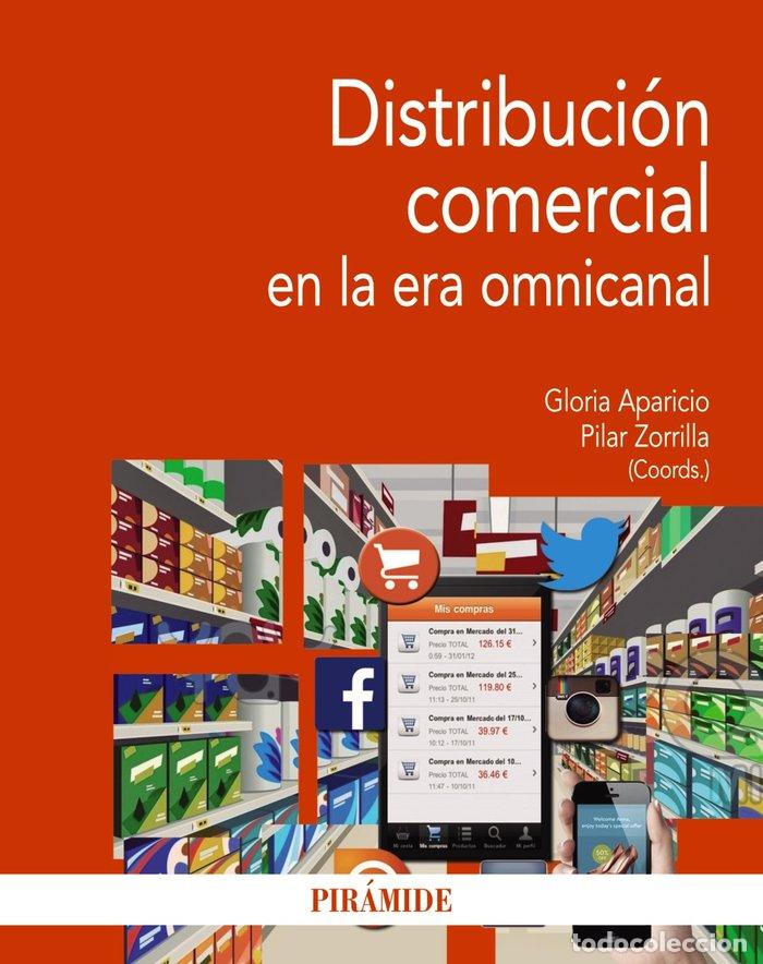 Libri: DISTRIBUCION COMERCIAL EN LA ERA OMNICANAL - APARICIO, GLORIA