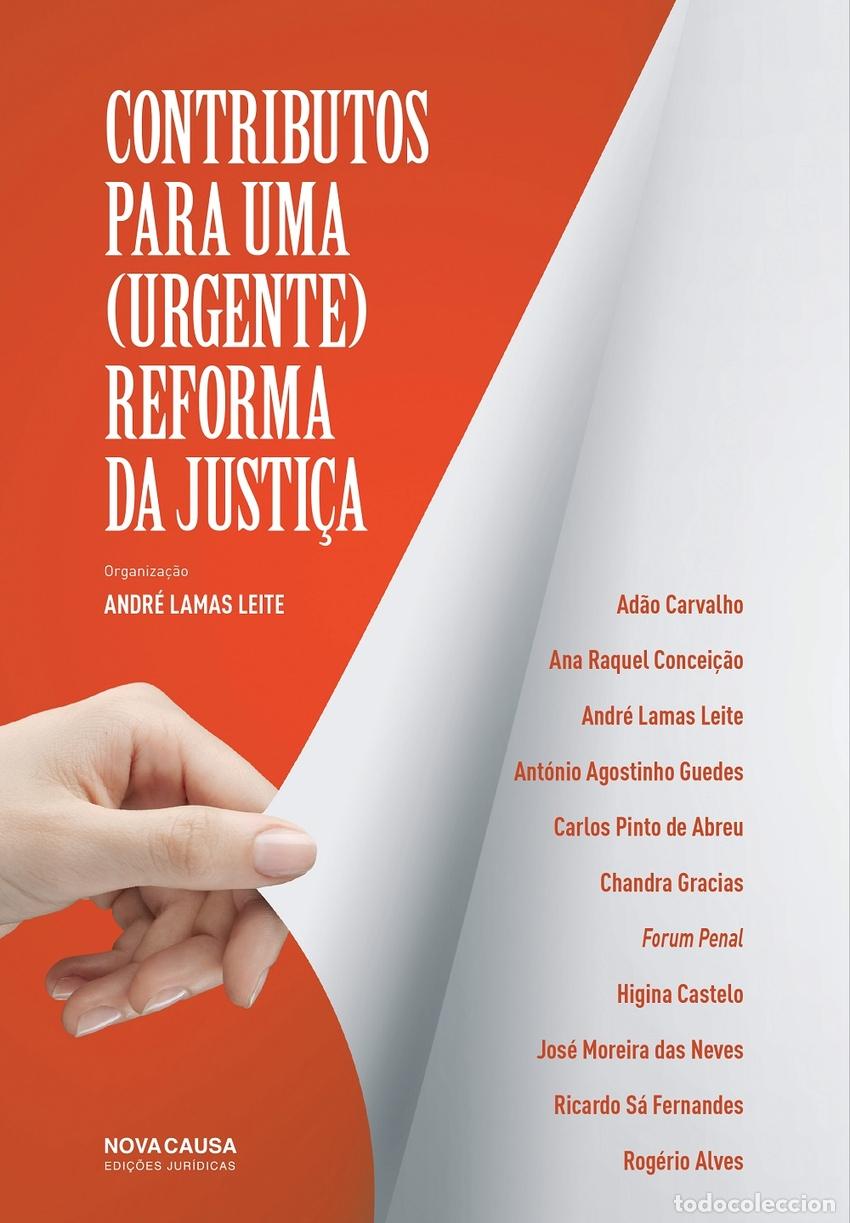 Libri: CONTRIBUTOS PARA UMA (URGENTE) REFORMA DA JUSTI&Ccedil;A - Lamas Leite, Andre