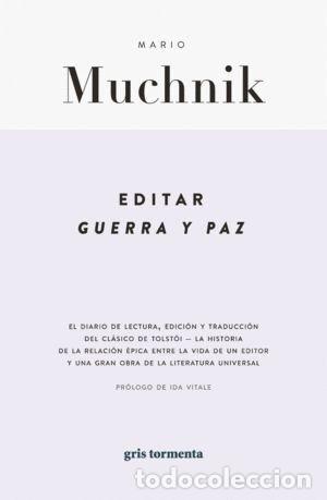 Libri: EDITAR GUERRA Y PAZ - MUCHNIK, MARIO