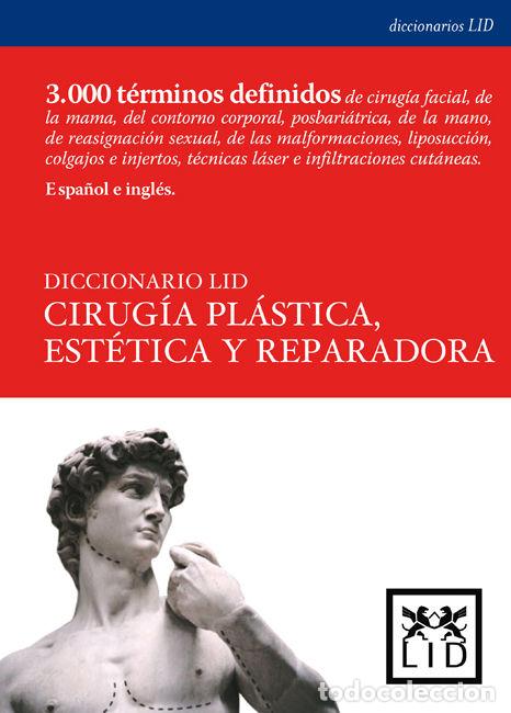 Libri: CIRUGIA PLASTICA ESTETICA Y REPARADORA - .