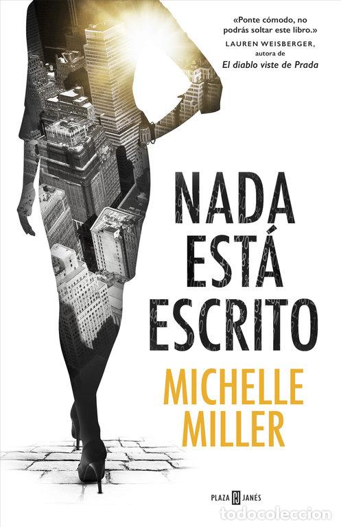 Libri: NADA ESTA ESCRITO - MILLER, MICHELLE