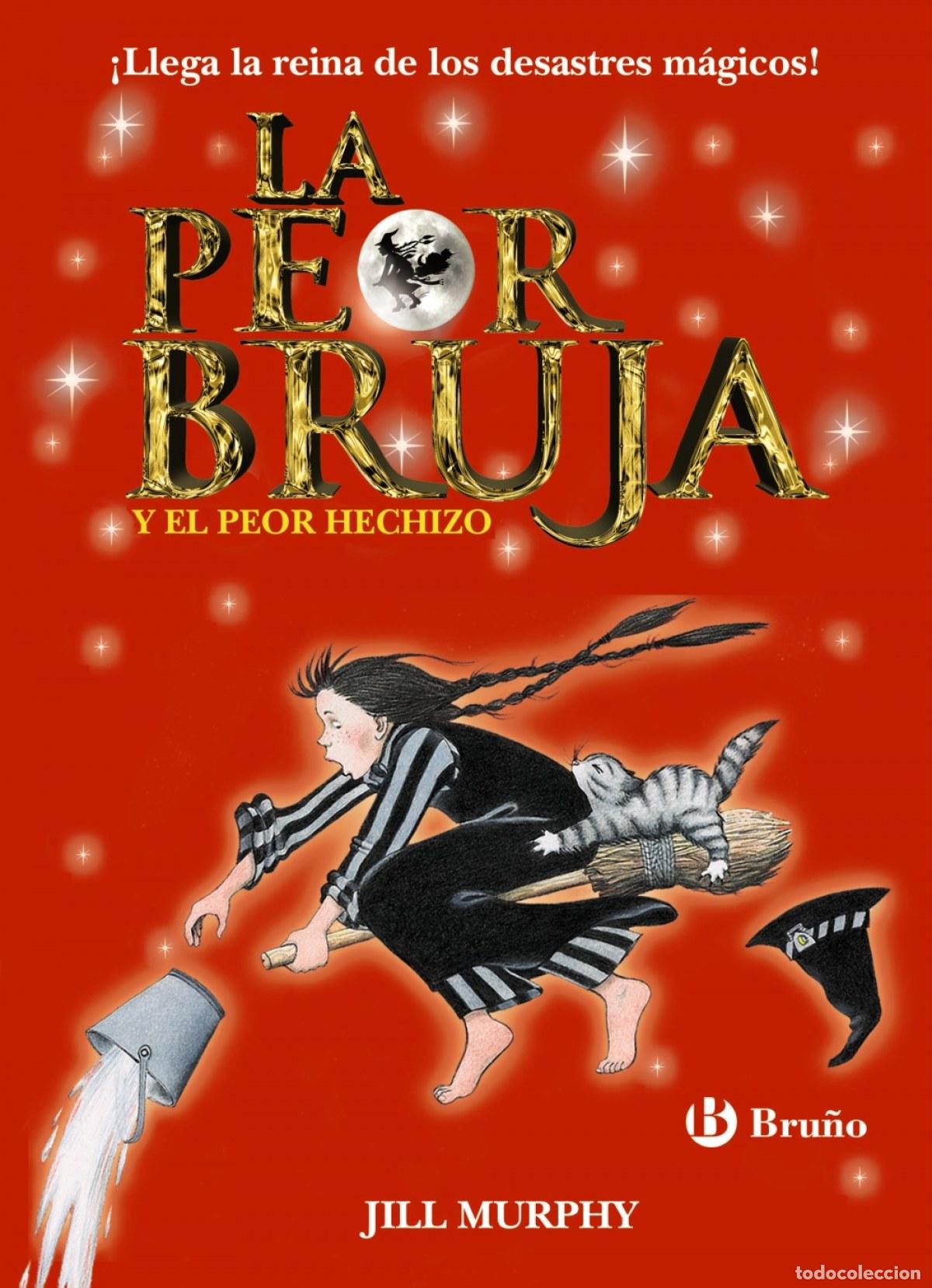 Libri: LA PEOR BRUJA Y EL PEOR HECHIZO - MURPHY, JILL
