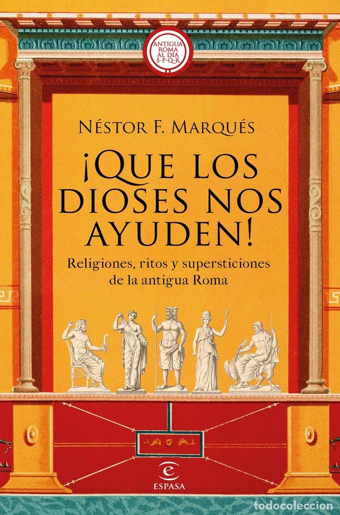 Libri: QUE LOS DIOSES NOS AYUDEN - MARQUES GONZALEZ, NESTOR F.